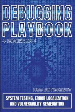 portada Debugging Playbook: System Testing, Error Localization, And Vulnerability Remediation