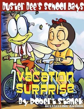 portada Vacation Surprise (Buster Bee'S School Days #3) (Bugville Critters) (in English)