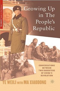 portada growing up in the people's republic: conversations between two daughters of china's revolution (en Inglés)