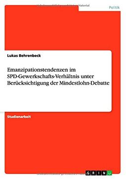 portada Emanzipationstendenzen im SPD-Gewerkschafts-Verhältnis unter Berücksichtigung der Mindestlohn-Debatte