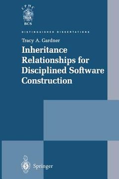 portada Inheritance Relationships for Disciplined Software Construction