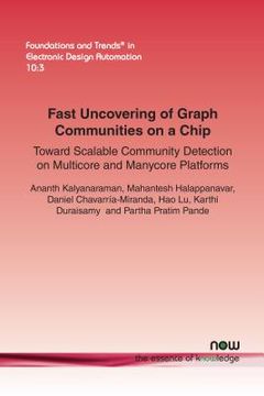 portada Fast Uncovering of Graph Communities on a Chip: Toward Scalable Community Detection on Multicore and Manycore Platforms (en Inglés)