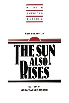 portada New Essays on the sun Also Rises Paperback (The American Novel) (in English)
