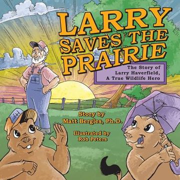 portada Larry Saves the Prairie (en Inglés)