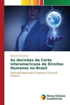 portada As decisões da Corte Interamericana de Direitos Humanos no Brasil: Aplicabilidade pelo Supremo Tribunal Federal (Portuguese Edition)