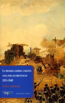 portada La Primera Guerra Carlista Vista por los Británicos, 1833-1840 (in Spanish)