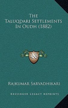 portada the taluqdari settlements in oudh (1882) (en Inglés)
