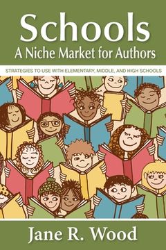 portada Schools: A Niche Market for Authors (en Inglés)