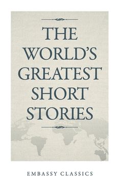 portada The World's Greatest Short Stories (en Inglés)