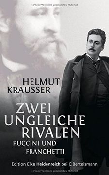 portada Zwei ungleiche Rivalen: Puccini und Franchetti (en Alemán)