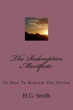 portada The Redemption Manifesto: Or How To Redeem The Divine (en Inglés)