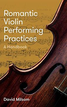 portada Romantic Violin Performing Practices: A Handbook (en Inglés)