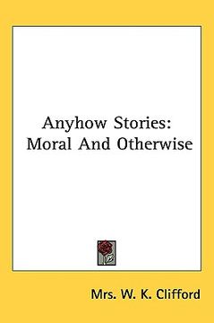 portada anyhow stories: moral and otherwise (in English)