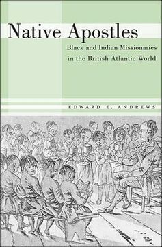 portada native apostles: black and indian missionaries in the british atlantic world (in English)