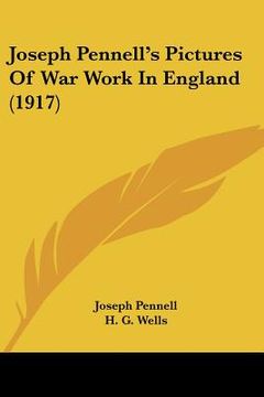 portada joseph pennell's pictures of war work in england (1917) (en Inglés)