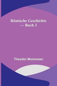 portada Römische Geschichte - Buch 3 (en Alemán)