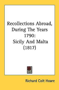 portada recollections abroad, during the years 1790: sicily and malta (1817)