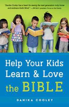 portada Help Your Kids Learn and Love the Bible (en Inglés)