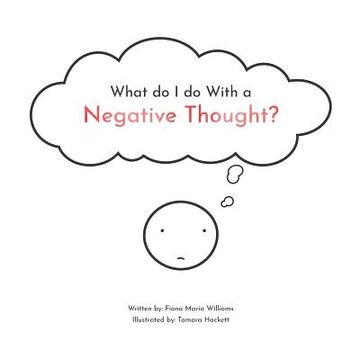 portada What do I do With a Negative Thought (en Inglés)