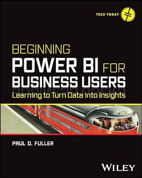 portada Beginning Power bi for Business Users: Learning to Turn Data Into Insights (Tech Today) 