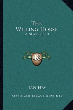 portada the willing horse: a novel (1921) (in English)