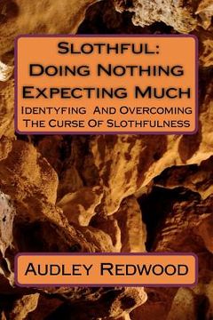 portada slothful: doing nothing expecting much (en Inglés)