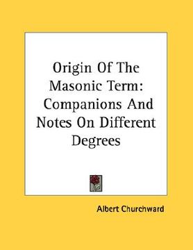 portada origin of the masonic term: companions and notes on different degrees