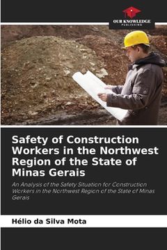 portada Safety of Construction Workers in the Northwest Region of the State of Minas Gerais (in English)