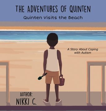 portada Quinten Visits the Beach A Story About Coping with Autism (en Inglés)