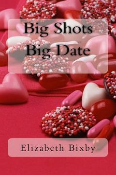 portada Big Shots Big Date (in English)