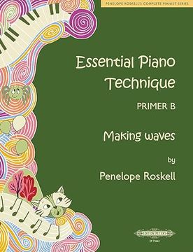 portada Essential Piano Technique Primer b: Making Waves