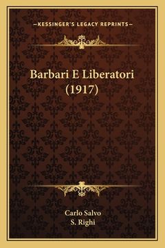 portada Barbari E Liberatori (1917) (en Italiano)