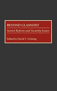 portada Beyond Glasnost: Soviet Reform and Security Issues (en Inglés)