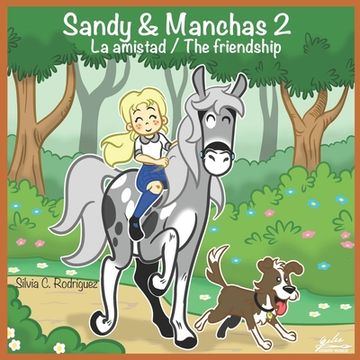 portada Sandy & Manchas 2: La amistad / The friendship (in English)
