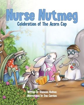 portada Nurse Nutmeg: Celebration of the Acorn Cap (in English)