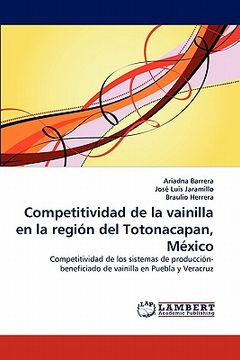 portada competitividad de la vainilla en la region del totonacapan, mexico