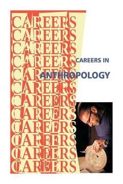 portada Careers in Anthropology -- Archaeology (en Inglés)