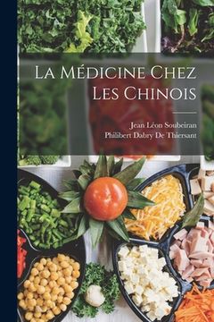 portada La Médicine Chez Les Chinois (in French)