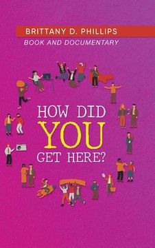 portada How Did You Get Here? (en Inglés)