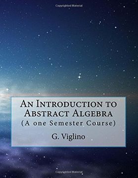 portada An Introduction to Abstract Algebra: (A one Semester Course)