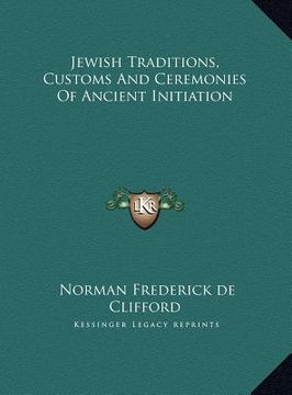 portada jewish traditions, customs and ceremonies of ancient initiatjewish traditions, customs and ceremonies of ancient initiation ion