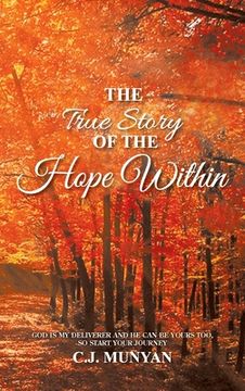 portada The True Story of The Hope Within (en Inglés)
