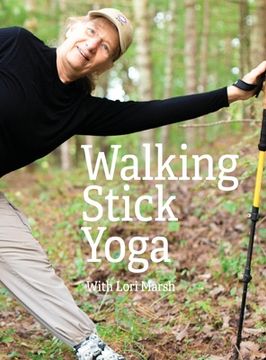 portada Walking Stick Yoga: Danda Pada Yoga or "The Path of the Staff" (en Inglés)