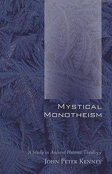 portada mystical monotheism: a study in ancient platonic theology (in English)