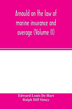 portada Arnould on the law of Marine Insurance and Average (Volume ii) (en Inglés)