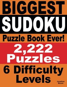 portada Biggest Sudoku Puzzle Book Ever: 2,222 Sudoku Puzzles - 6 difficulty levels (en Inglés)