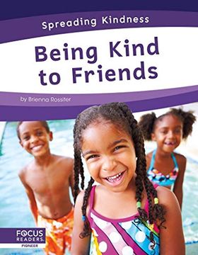portada Spreading Kindness: Being Kind to Friends (en Inglés)