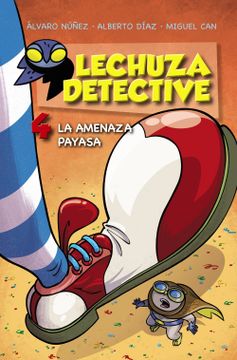 portada Lechuza Detective 4. La Amenaza Payasa