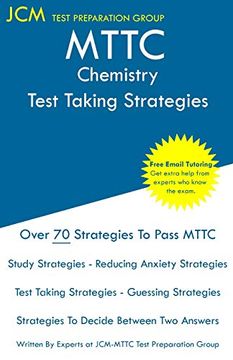 portada Mttc Chemistry - Test Taking Strategies: Mttc 018 Exam - Free Online Tutoring - new 2020 Edition - the Latest Strategies to Pass Your Exam. (en Inglés)
