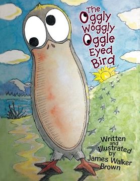 portada The Oggly Woggly Oggle Eyed Bird